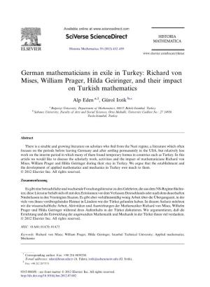 German Mathematicians in Exile in Turkey: Richard Von Mises, William Prager, Hilda Geiringer, and Their Impact on Turkish Mathematics