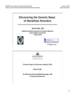 Discovering the Genetic Bases of Mendelian Disorders David Valle, M.D
