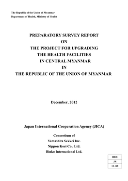 Preparatory Survey Report on the Project for Upgrading the Health Facilities in Central Myanmar in the Republic of the Union of Myanmar