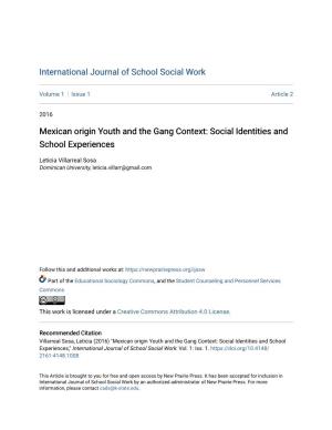 Mexican Origin Youth and the Gang Context: Social Identities and School Experiences