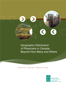 Geographic Distribution of Physicians in Canada: Beyond How Many and Where