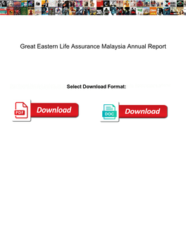 Great Eastern Life Assurance Malaysia Annual Report