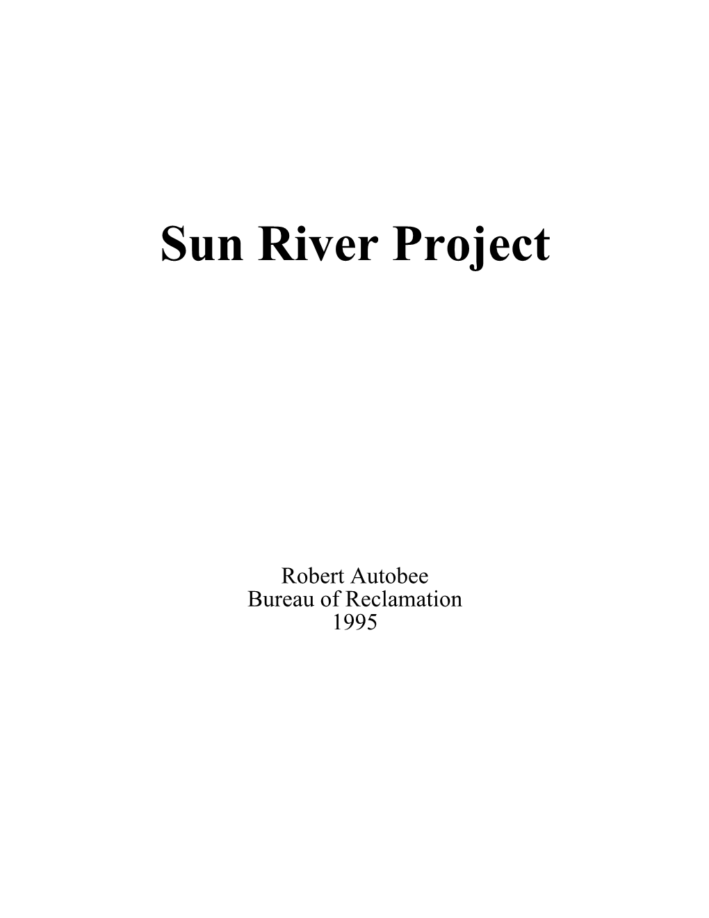 Sun River Project History