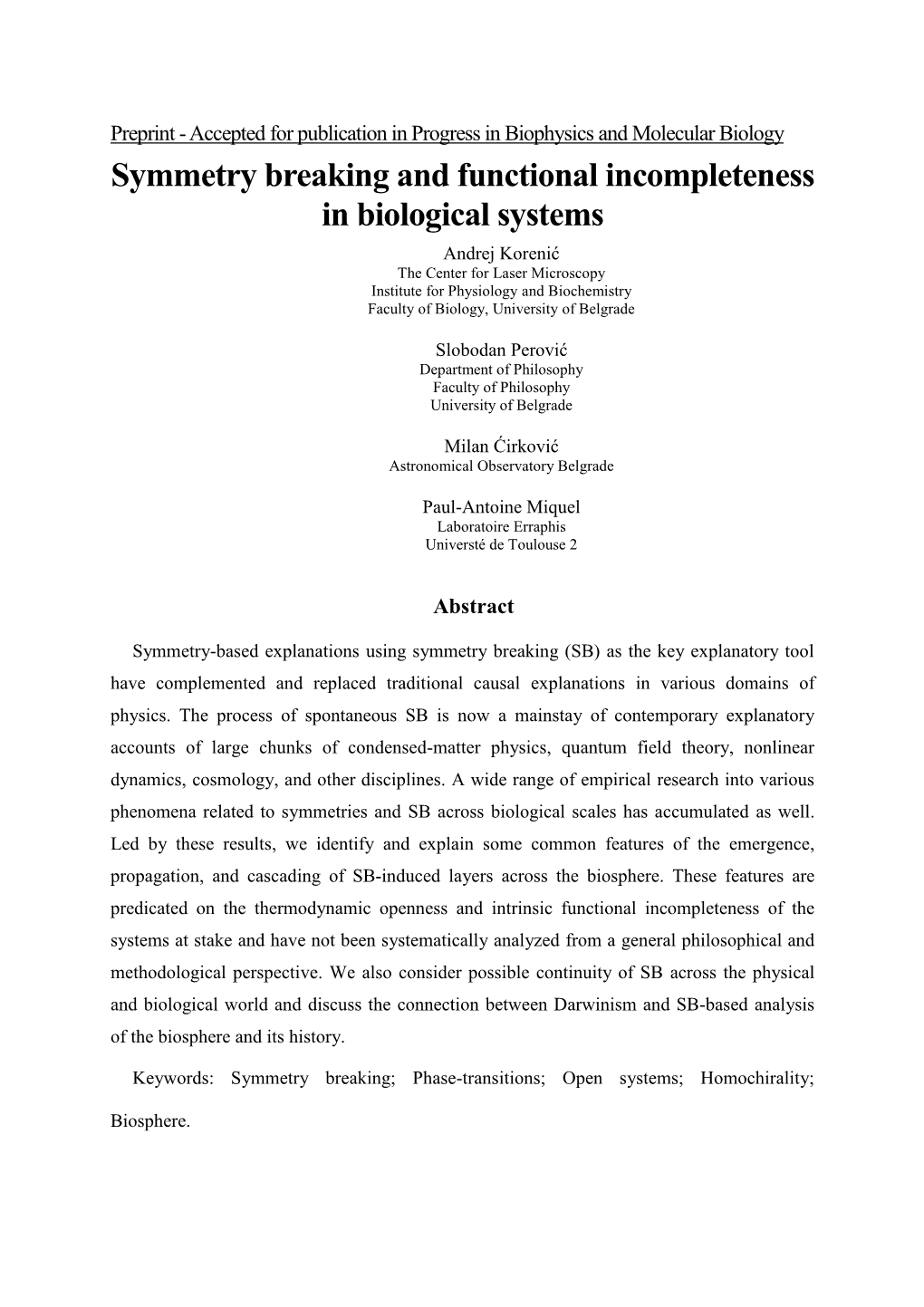 Symmetry Breaking and Functional Incompleteness in Biological Systems