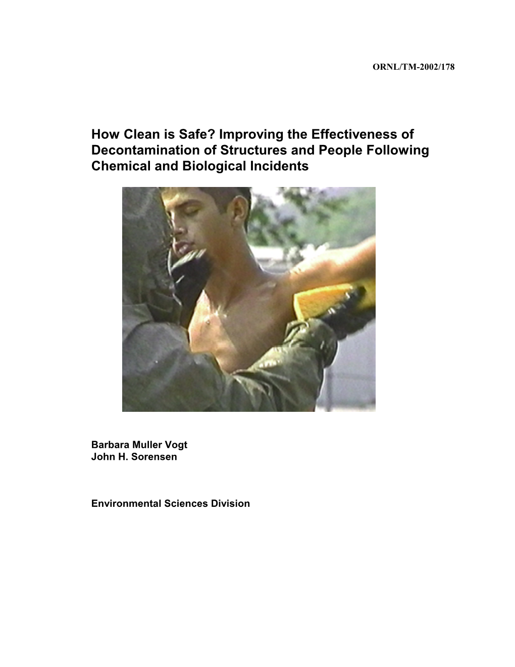 How Clean Is Safe? Improving the Effectiveness of Decontamination of Structures and People Following Chemical and Biological Incidents