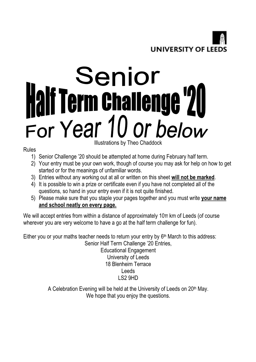 Senior Half Term Challenge ’20 Entries, Educational Engagement University of Leeds 18 Blenheim Terrace Leeds LS2 9HD