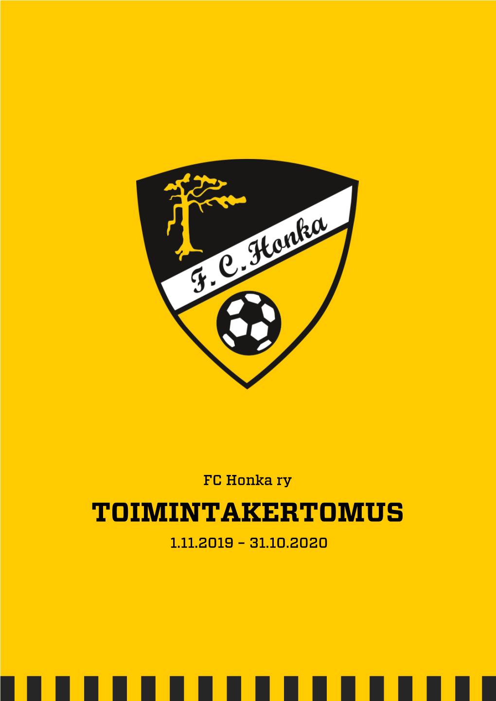 FC Honka Ry Toimintakertomus 2019-20