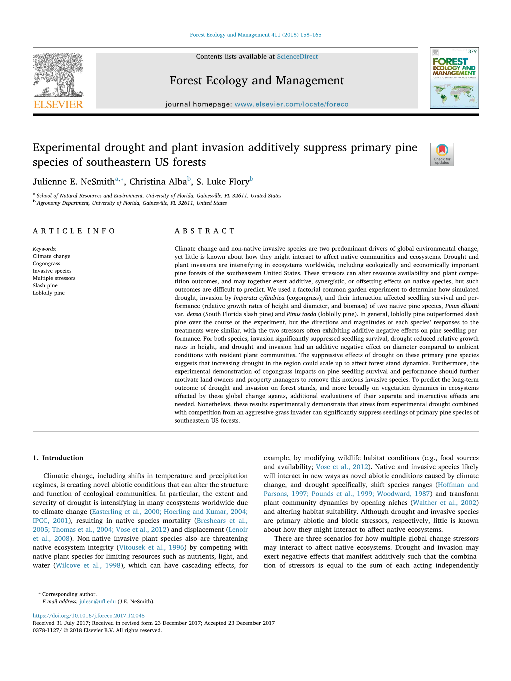 Experimental Drought and Plant Invasion Additively Suppress Primary Pine T Species of Southeastern US Forests ⁎ Julienne E