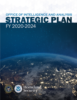 Office of Intelligence and Analysis Strategic Plan, FY 2020-2024