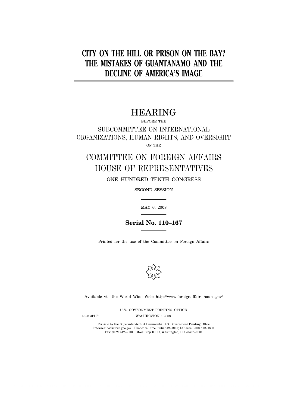 City on the Hill Or Prison on the Bay? the Mistakes of Guantanamo and the Decline of America’S Image