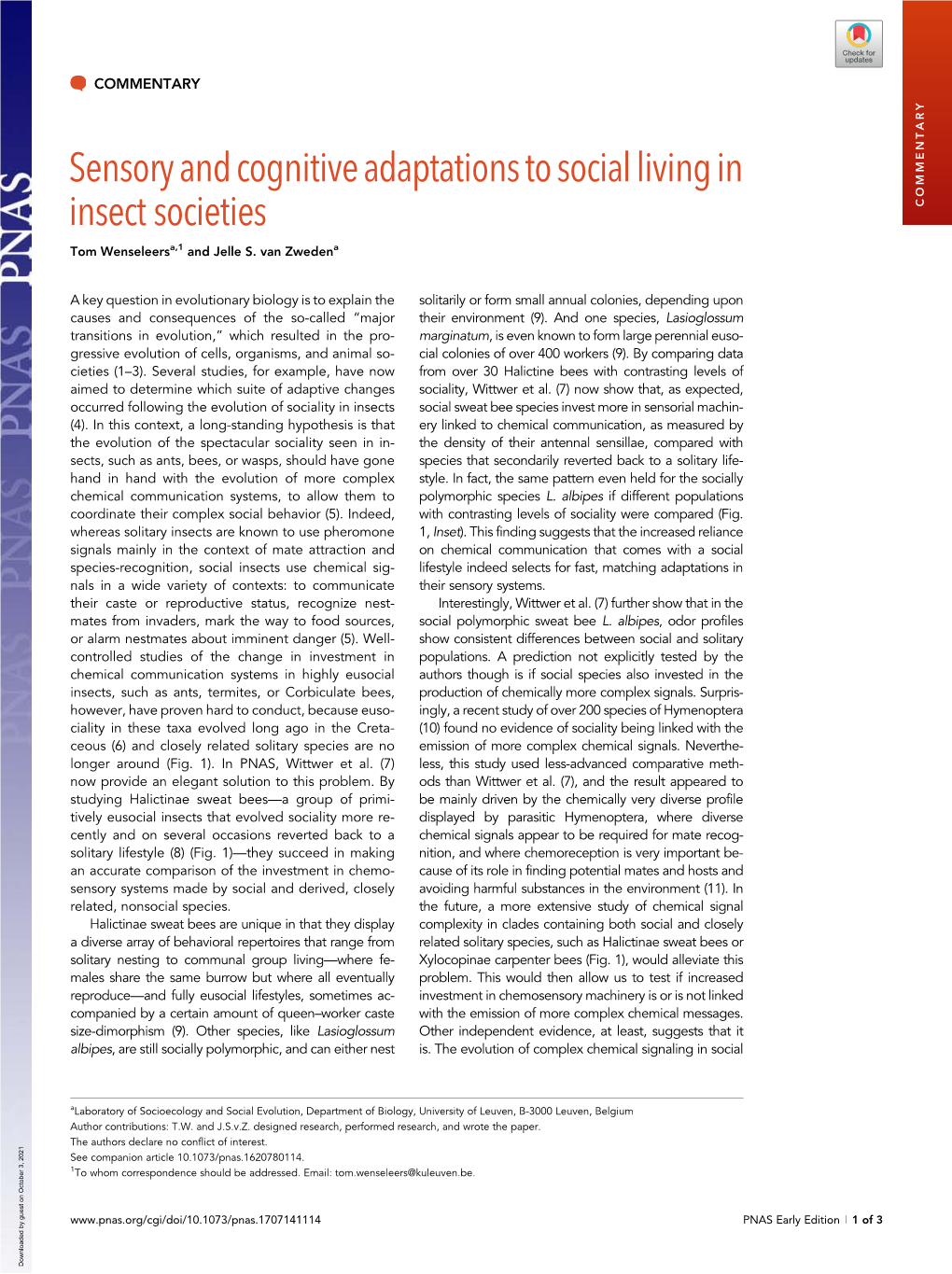 Sensory and Cognitive Adaptations to Social Living in Insect Societies COMMENTARY Tom Wenseleersa,1 and Jelle S