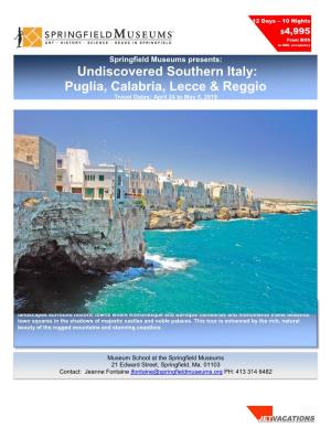 Undiscovered Southern Italy: Puglia, Calabria, Lecce & Reggio