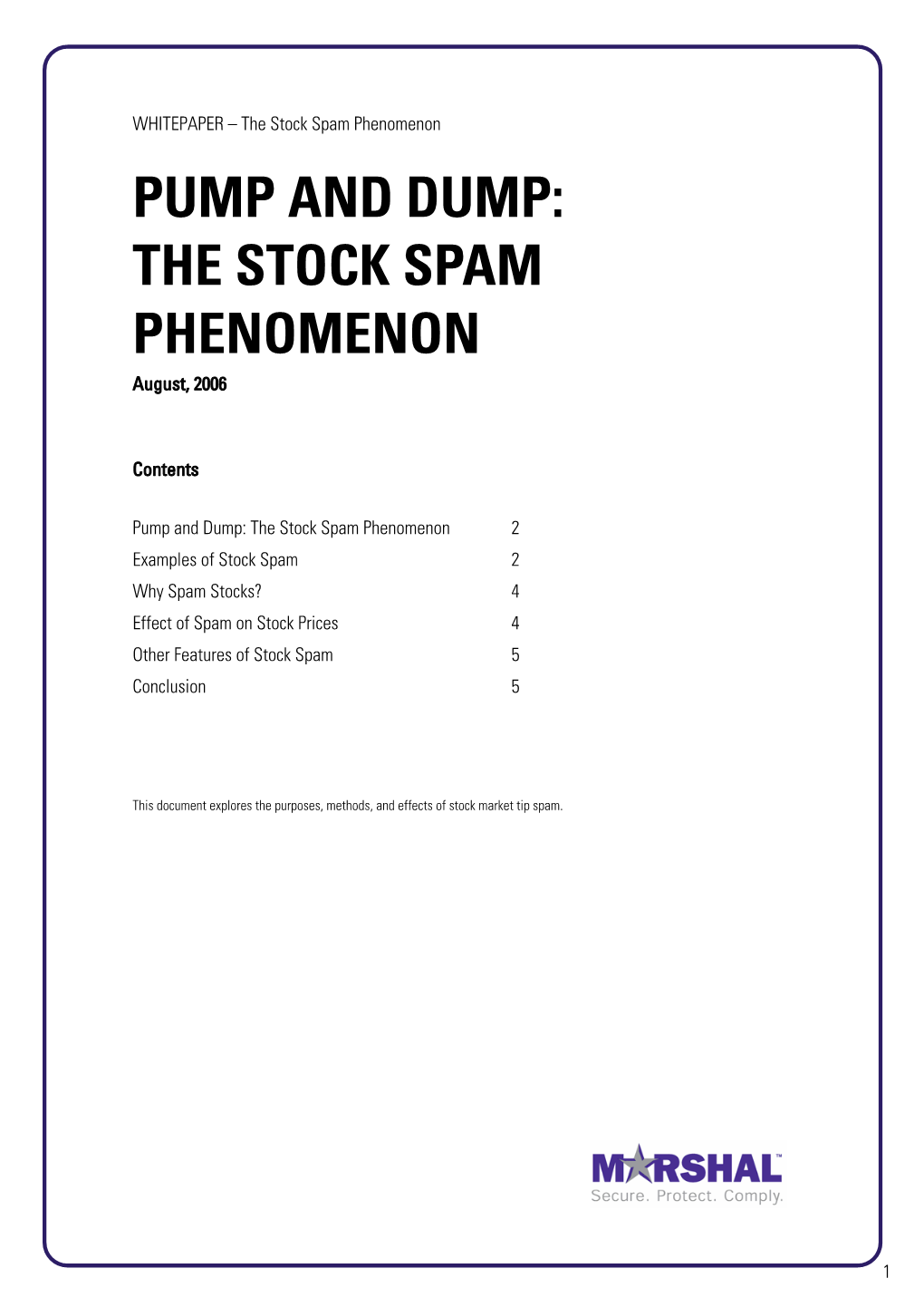 PUMP and DUMP: the STOCK SPAM PHENOMENON August, 2006