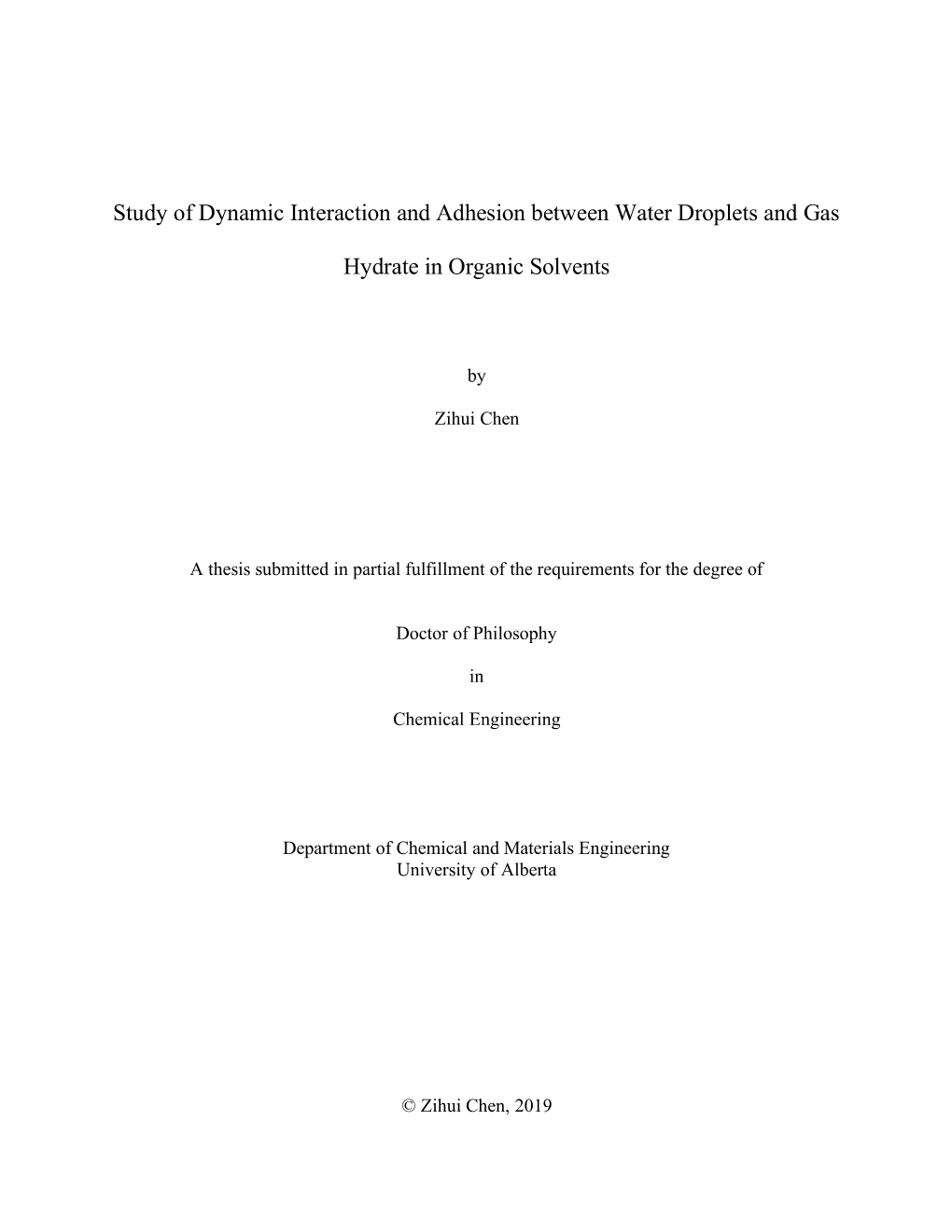 Study of Dynamic Interaction and Adhesion Between Water Droplets and Gas