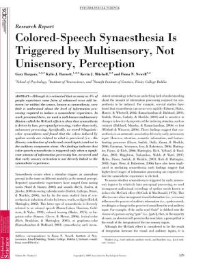 Colored-Speech Synaesthesia Is Triggered by Multisensory, Not Unisensory, Perception Gary Bargary,1,2,3 Kylie J