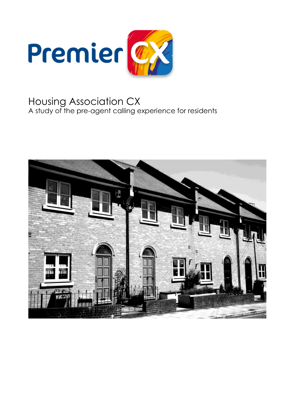 Housing Association CX a Study of the Pre-Agent Calling Experience for Residents