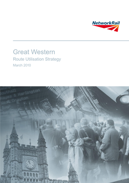 Great Western Route Utilisation Strategy March 2010 Foreword