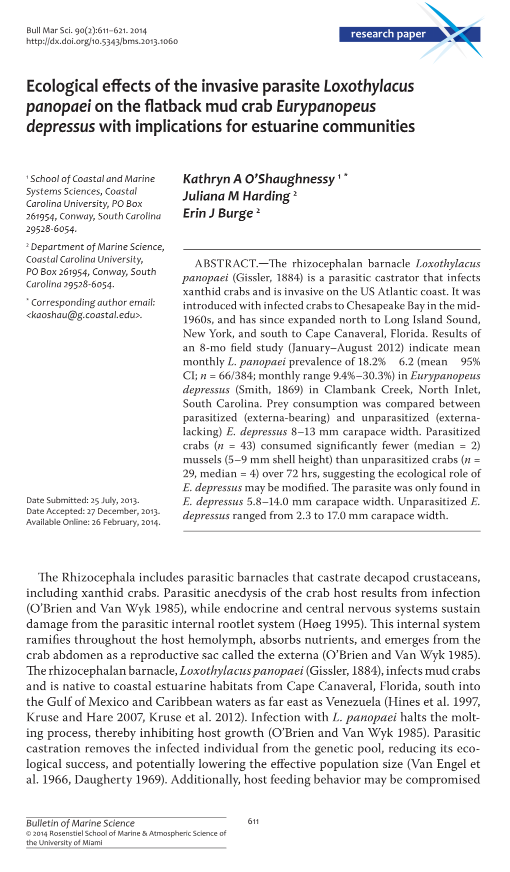 Ecological Effects of the Invasive Parasite <I>Loxothylacus Panopaei