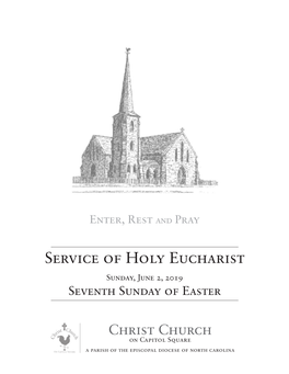 Service of Holy Eucharist Sunday, June 2, 2019 Seventh Sunday of Easter