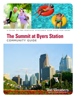 The Summit at Byers Station Community Guide Copyright 2011 Toll Brothers, Inc