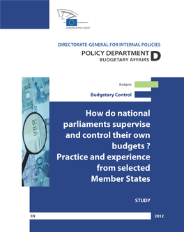 How Do National Parliaments Supervise and Control Their Own Budgets? Practice and Experience from Selected Member States