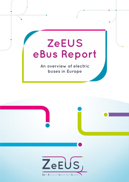 Zeeus Ebus Report an Overview of Electric Buses in Europe Foreword to Zeeus Report 2016