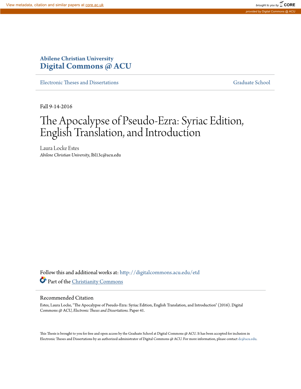 The Apocalypse of Pseudo-Ezra: Syriac Edition, English Translation, and Introduction Laura Locke Estes Abilene Christian University, Lbl13c@Acu.Edu