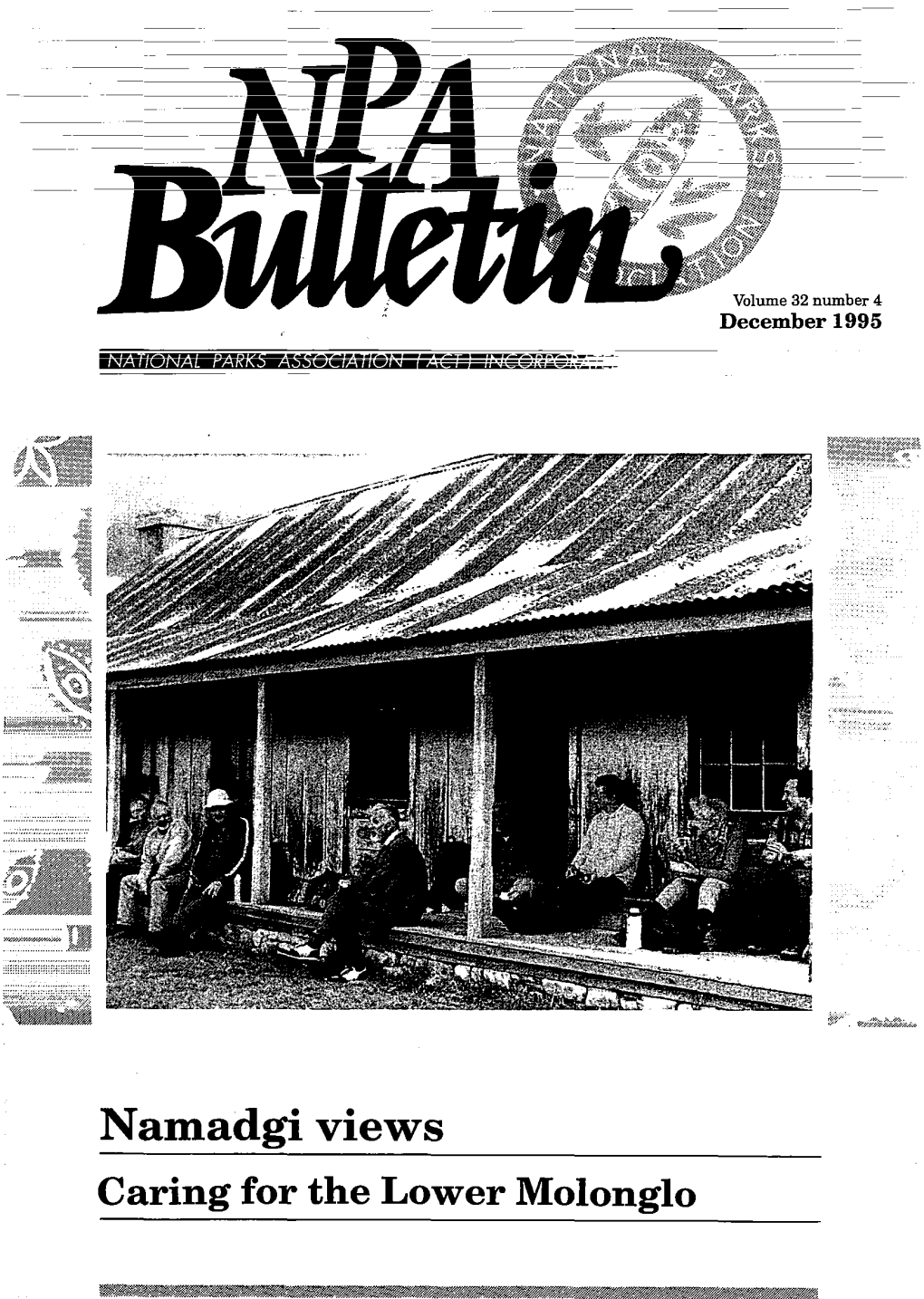 Namadgi Views Caring for the Lower Molonglo NPA BULLETIN Volume 32 Number 4 December 1995
