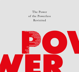 The Power of the Powerless Revisited the Power of the Powerless Revisited