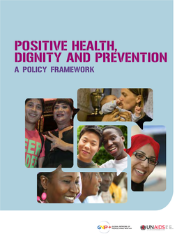 POSITIVE HEALTH, DIGNITY and PREVENTION a Policy Framework FOREWORD