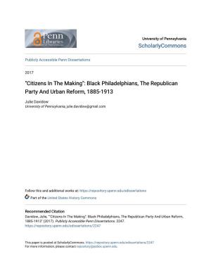 "Citizens in the Making": Black Philadelphians, the Republican Party and Urban Reform, 1885-1913