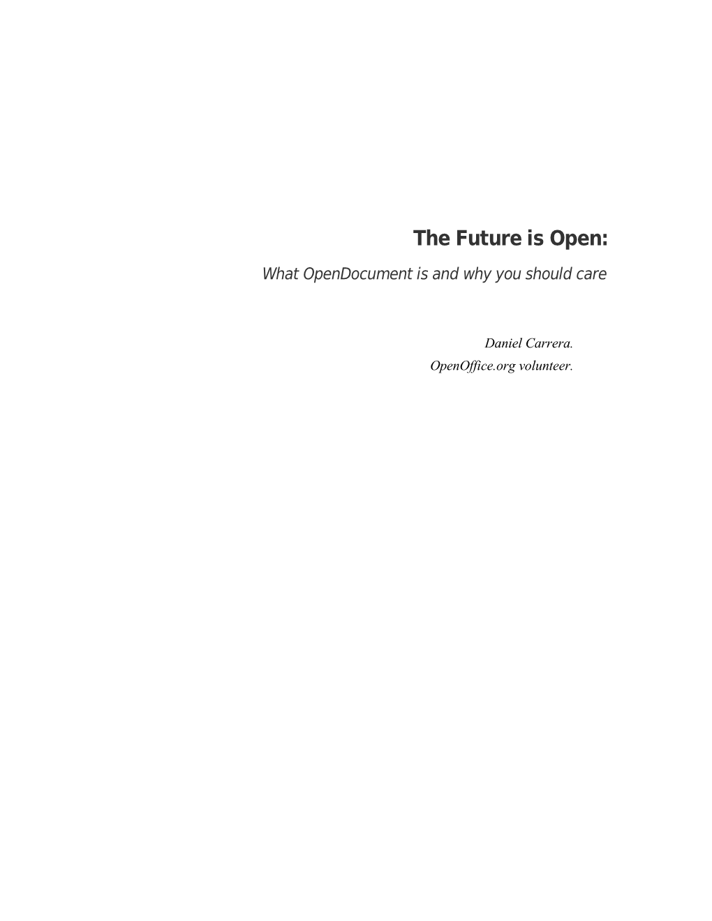 The Future Is Open