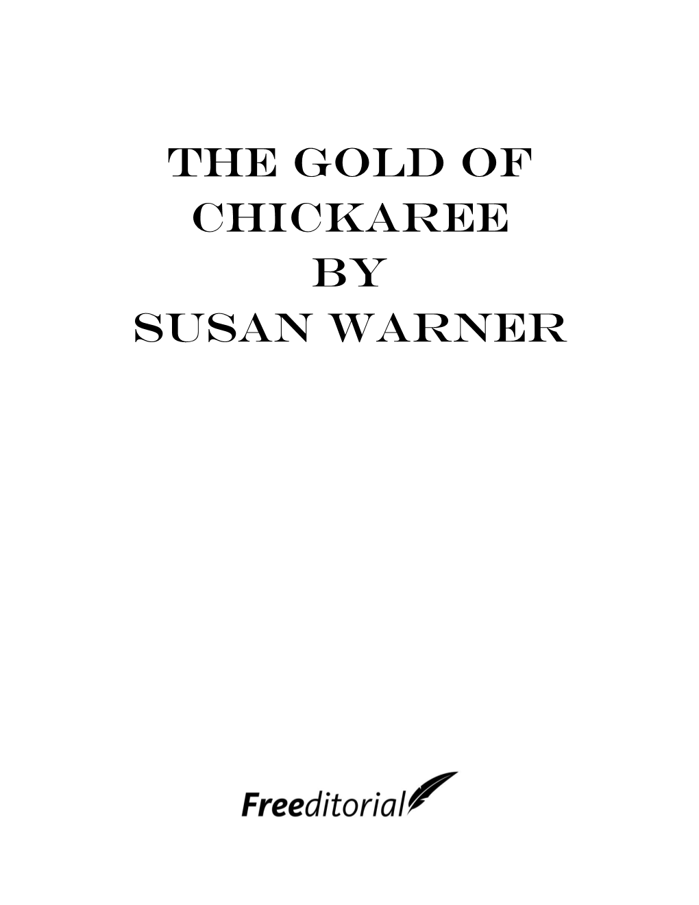 The Gold of Chickaree by Susan Warner