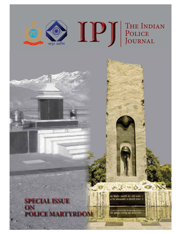 Special Issue of Indian Police Journal on "Police Martyrdom"