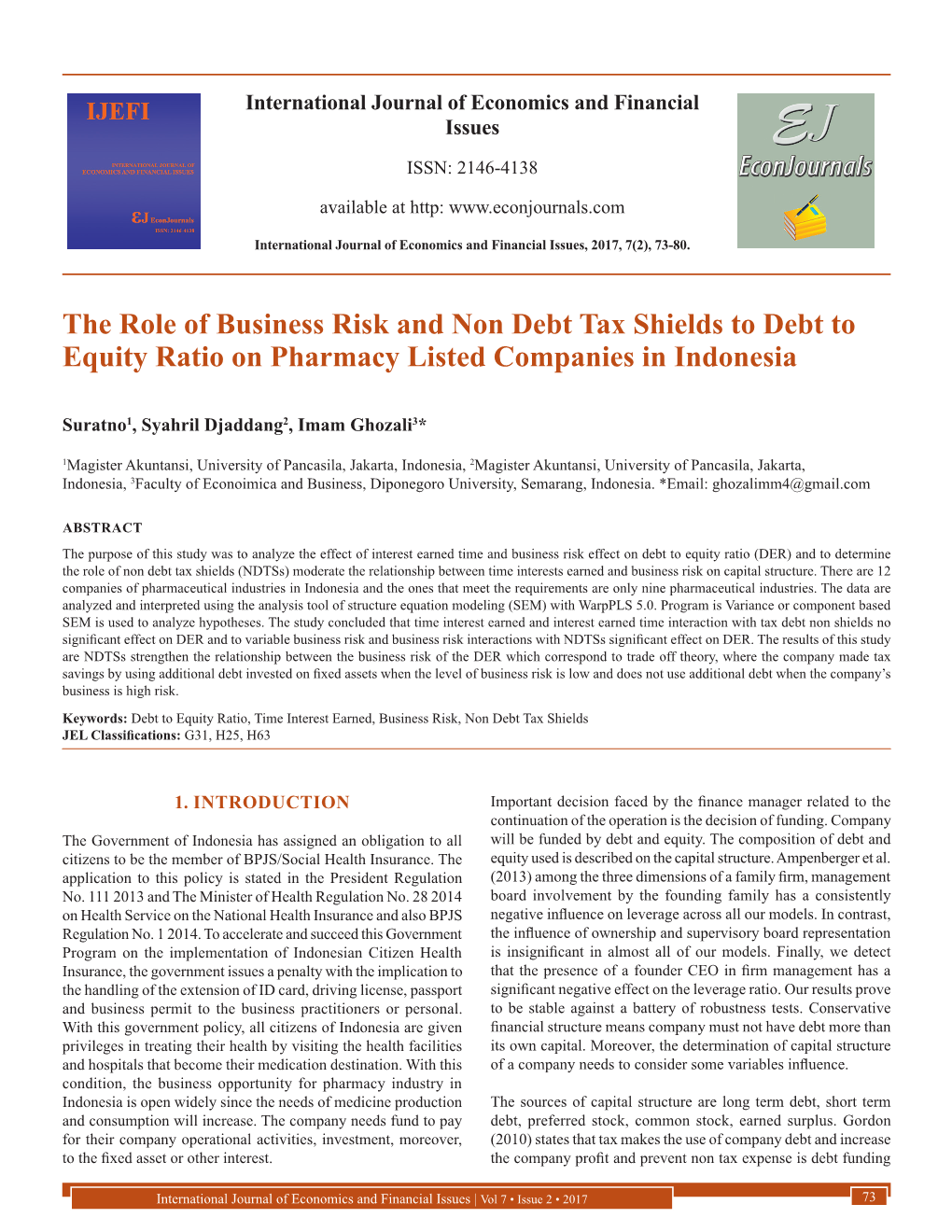 The Role of Business Risk and Non Debt Tax Shields to Debt to Equity Ratio on Pharmacy Listed Companies in Indonesia