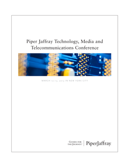 Piper Jaffray Technology, Media and Telecommunications Conference