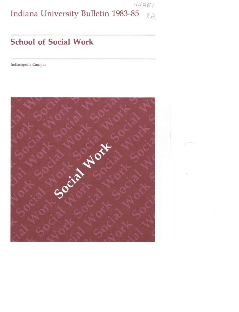 Indiana University Bulletin 1983-85 Q. School of Social Work