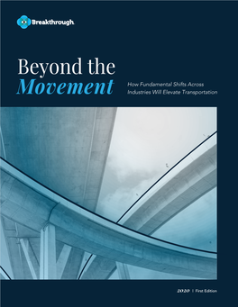 Beyond the Movement Today’S Shippers, Carriers, and the Broader of Goods