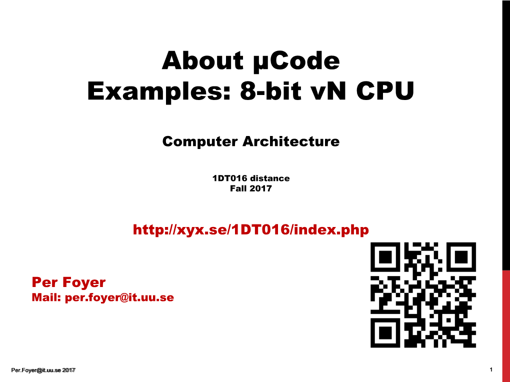 Computer Architecture 1DT016: About Microcode with Examples