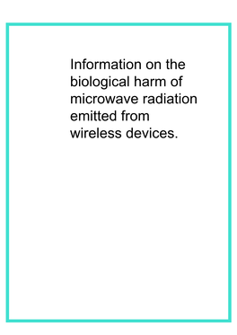 Information on the Biological Harm of Microwave Radiation Emitted from Wireless Devices