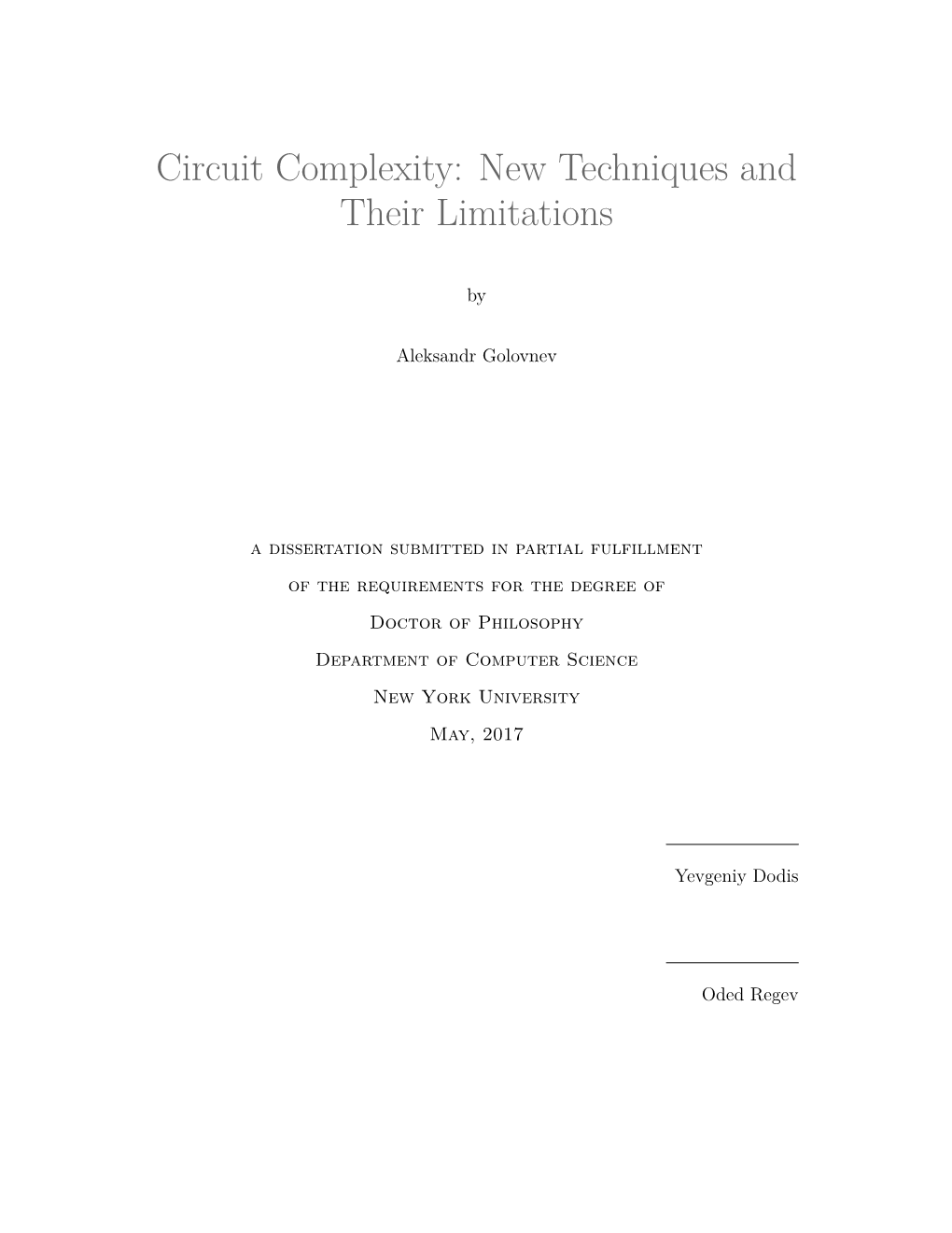 Circuit Complexity: New Techniques and Their Limitations