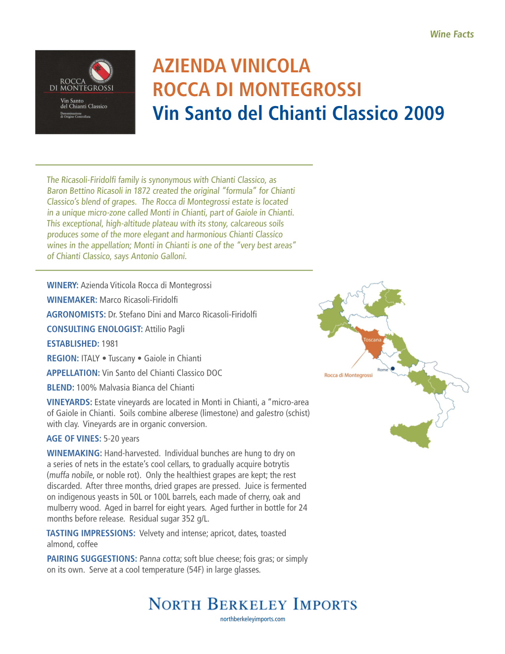 AZIENDA VINICOLA ROCCA DI MONTEGROSSI Vin Santo Del Chianti Classico 2009