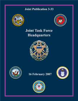 JP 3-33 Joint Task Force Headquarters Organization and Staffing