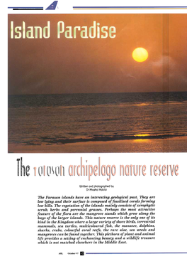 The Farasan Islands Have an Interesting Geological Past. They Are Low Lying and Their Surface Is Composed of Fossilised Corals Forming Low Hills