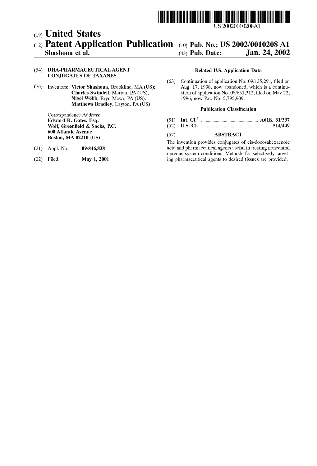 (12) Patent Application Publication (10) Pub. No.: US 2002/0010208A1 Shashoua Et Al