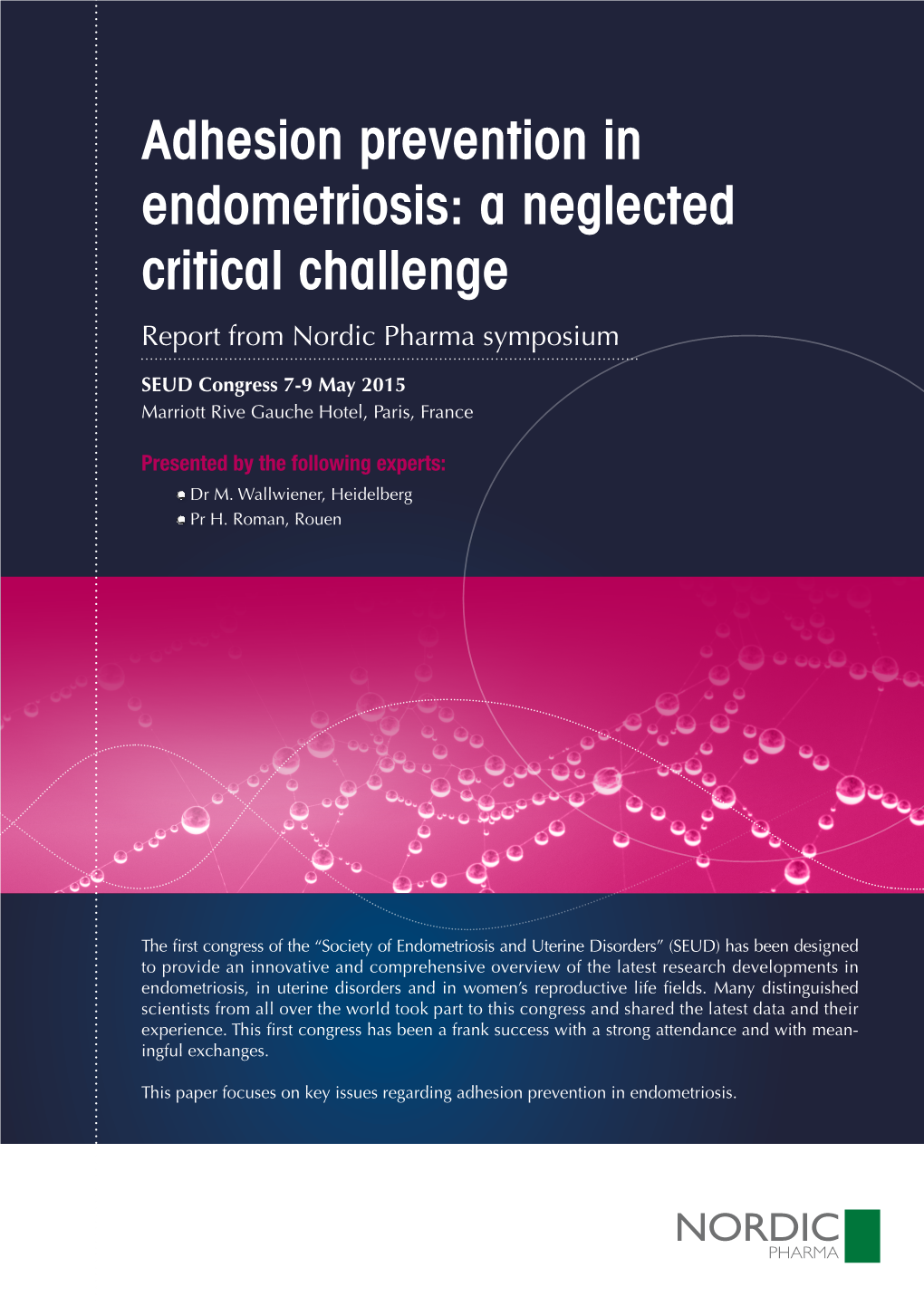 Adhesion Prevention in Endometriosis: a Neglected Critical Challenge Report from Nordic Pharma Symposium