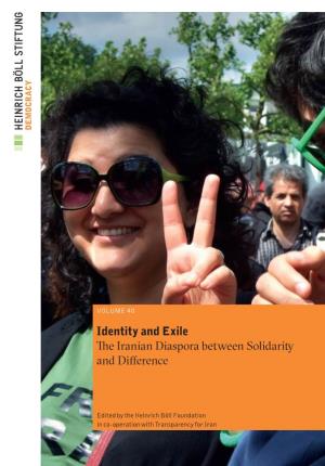 Identity and Exile the Iranian Diaspora Between Solidarity and Difference