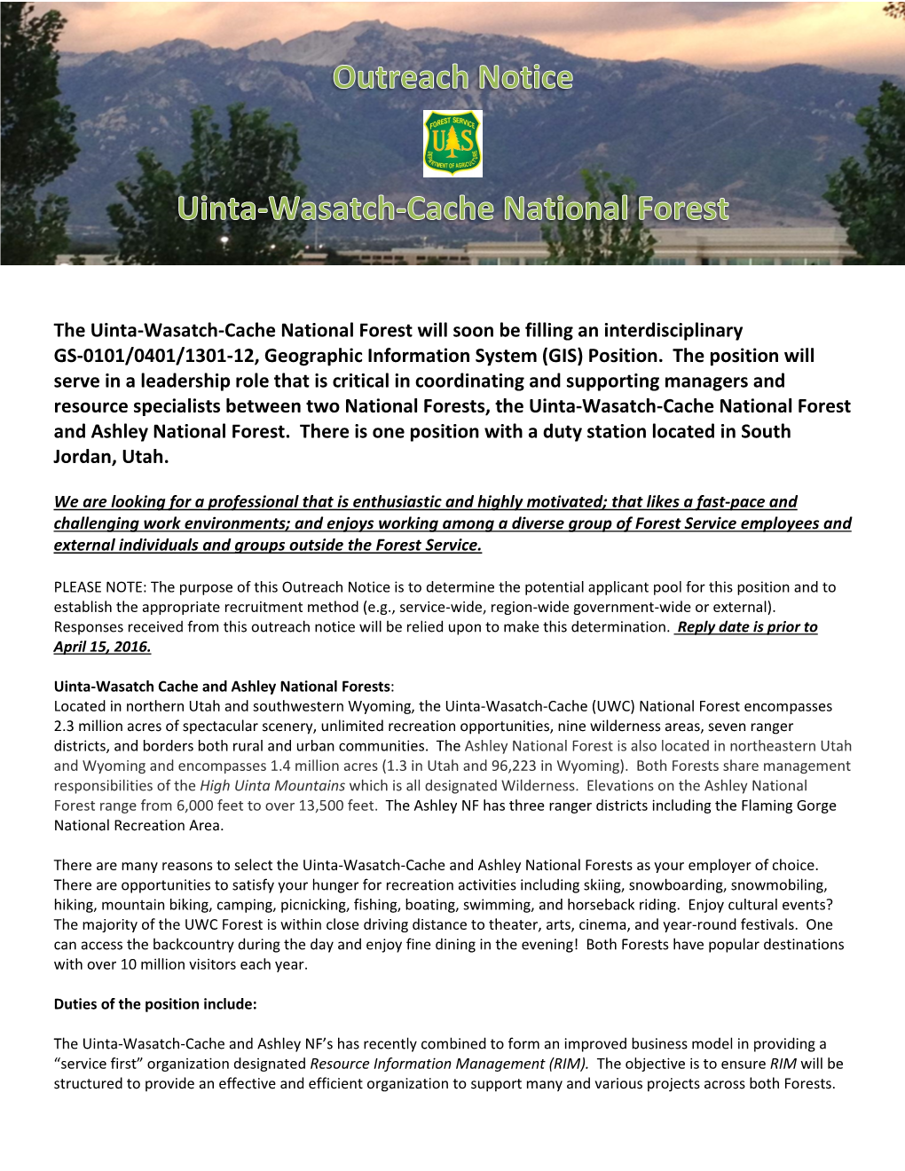The Uinta-Wasatch-Cache National Forest Will Soon Be Filling an Interdisciplinary GS-0101/0401/1301-12, Geographic Information System (GIS) Position