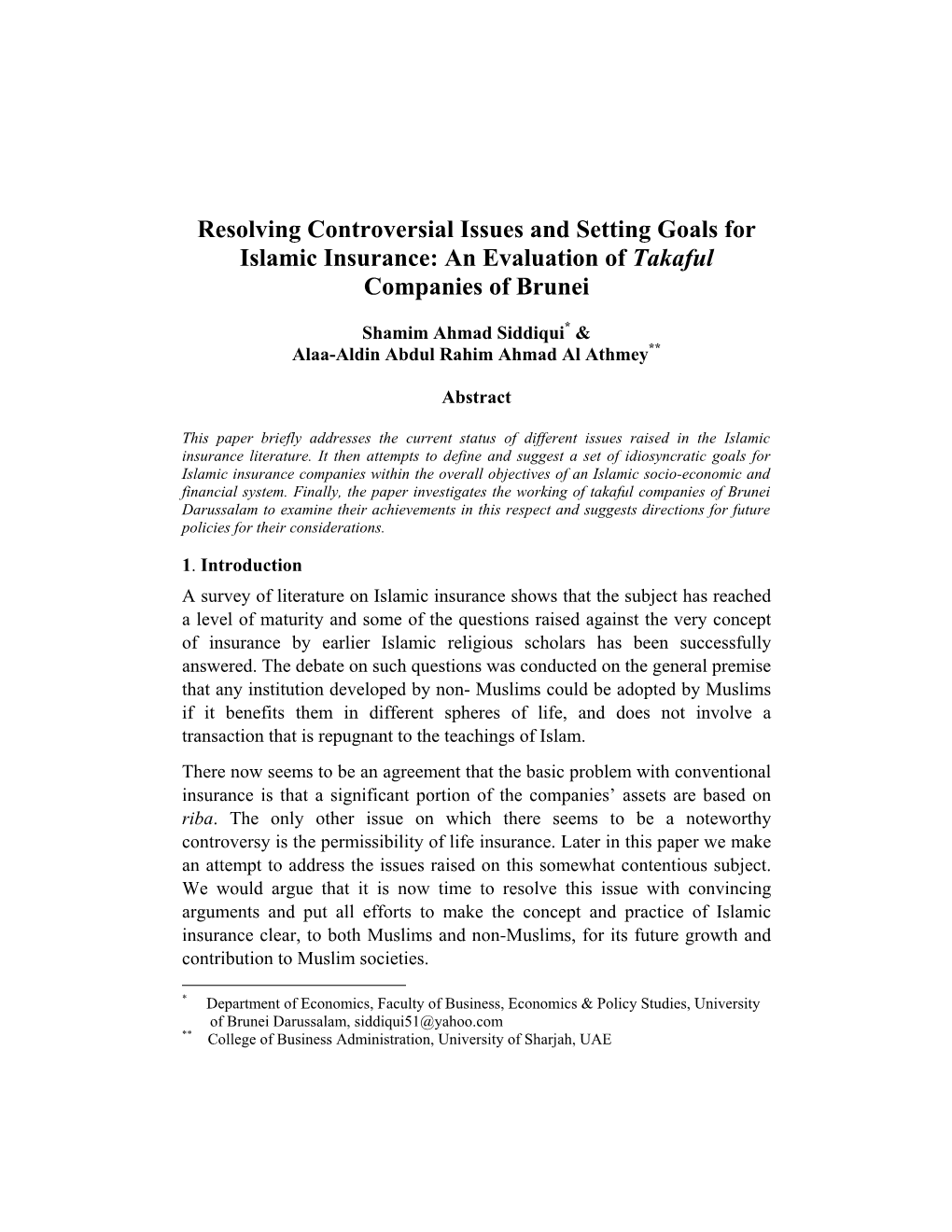 Resolving Controversial Issues and Setting Goals for Islamic Insurance: an Evaluation of Takaful Companies of Brunei