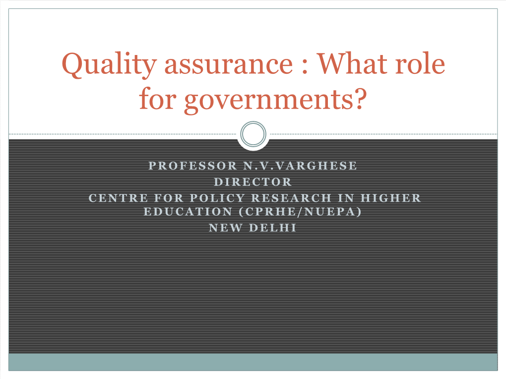Quality Assurance : What Role for Governments?